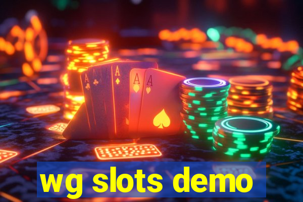 wg slots demo